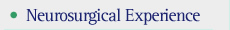 Neurosurgical Experience